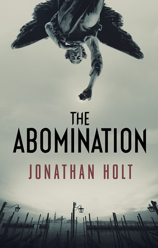 The Abomination by Jonathan Holt