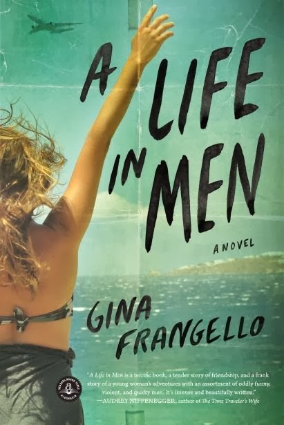 A Life In Men by Gina Frangello