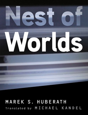 First 1000 Words – Nest of Worlds by Marek S. Huberath